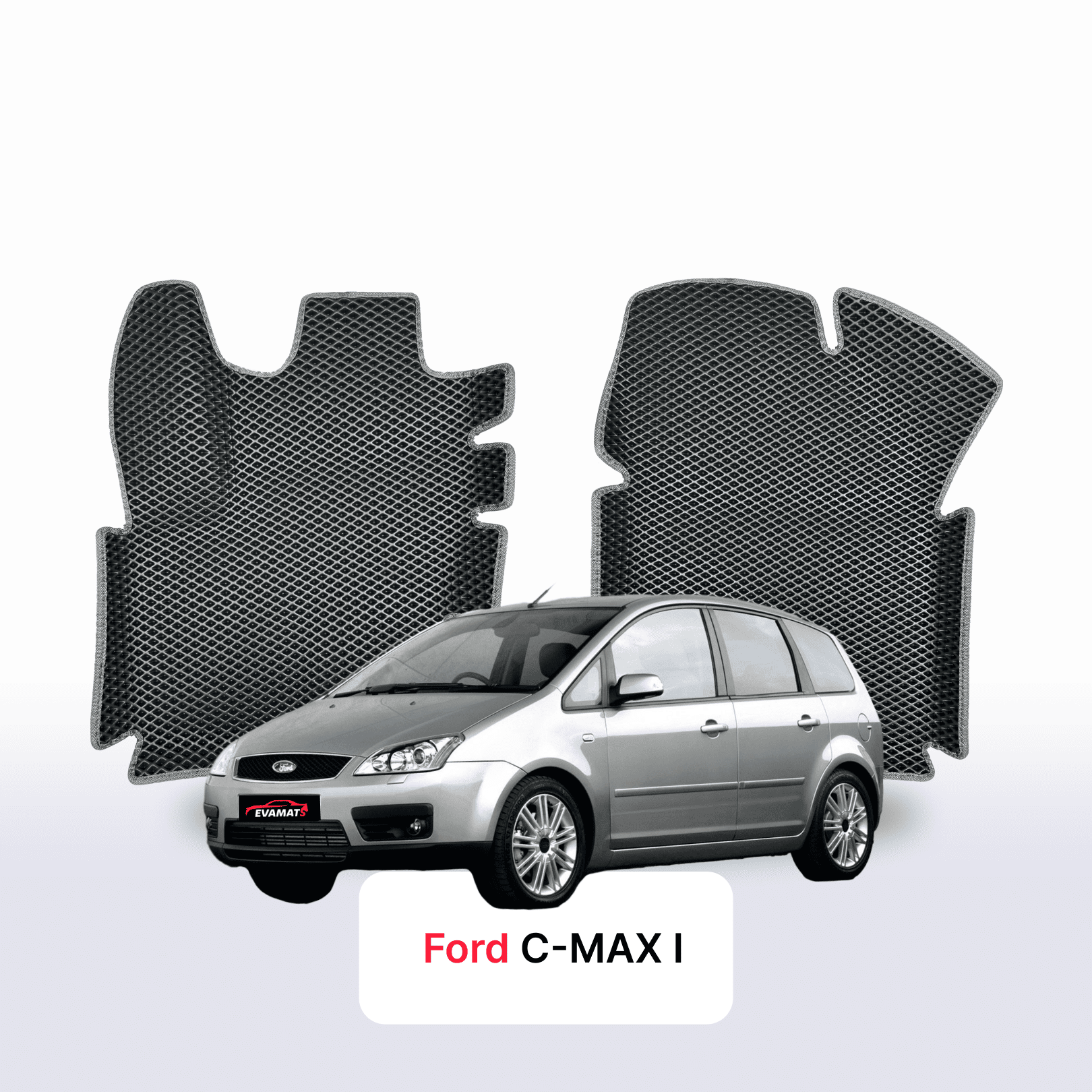 Autokoberce EVA pro Ford C-MAX 1 gen 2003-2010 r. MINIVAN