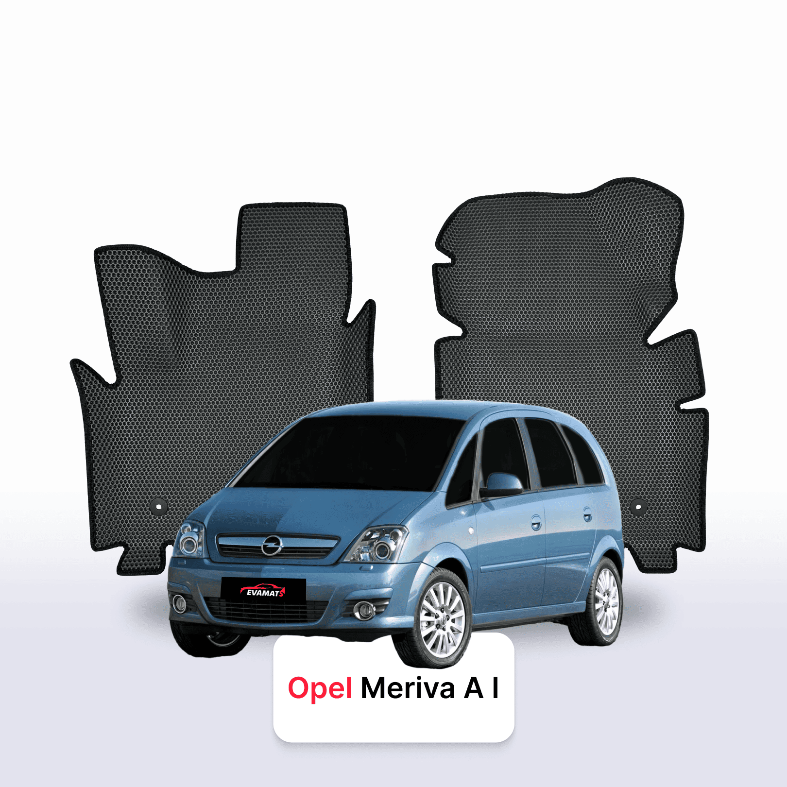 Autokoberce EVA pro Opel Meriva A 1 gen 2003-2010 r. MINIVAN